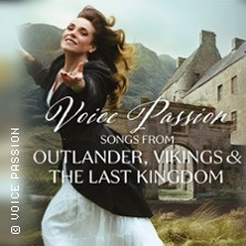 Voice Passion: Songs from Outlander, Vikings & The Last Kingdom 19.12.2026 Salzstadl
