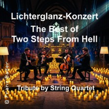 The Best of Two Steps From Hell - im Lichterglanz - Tribute by String Quartet 03.10.2026 Heiligkreuzkirche Landshut