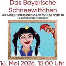 Das bayerische Schneewittchen - Live-Märchen mit Herr Braun & Herr Murr 20.02.2027 Salzstadl