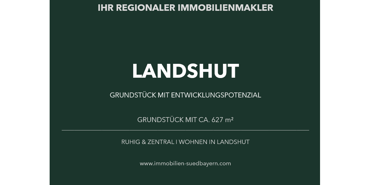 Grundstück Landshut - 610.000&euro; | Angebot:27198965
