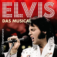 ELVIS - Das Musical 12.04.2027 Sparkassen-Arena Landshut