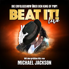 BEAT IT! – Die Erfolgsshow über den King of Pop! 10.04.2026 Sparkassen-Arena Landshut