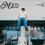MICO - IN:BETWEEN TOUR