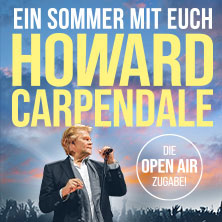 Howard Carpendale – EIN SOMMER MIT EUCH – 2026 09.08.2026 Messeplatz Niedermayerstraße